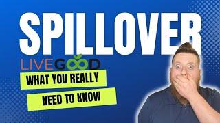 LiveGood Review 2023 - What You Need to Know About Spillover
