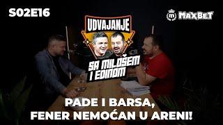 MAXBET Udvajanje S02E16 - Pade i Barsa, Fener nemoćan u Areni!