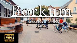 Borkum Walking Tour August 2024 - 4K / UHD