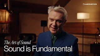 The Art of Sound Ep 1 - Sound is Fundamental