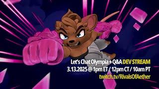 Let's Chat Olympia + Q&A Dev Stream