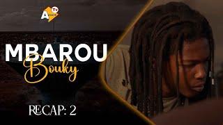 Série Mbarou Bouki - Saison 1 - RECAP 2 VOSTFR