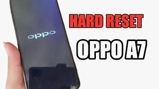 Cara Hard Reset Oppo A7 Yang Benar Hp Jadi Enteng Tidak Lemot Lagi