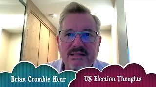 Brian Crombie | US Election Thoughts | intro