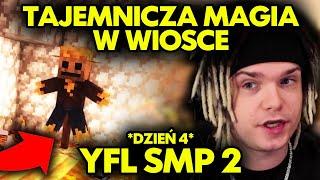 TAJEMNICZA MAGIA W WIOSCE! CZWARTY DZIEŃ YFL SMP 2! #4