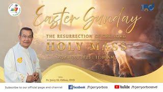 Holy Mass 11AM,  20 April 2025 | EASTER SUNDAY with Fr. Jerry Orbos, SVD