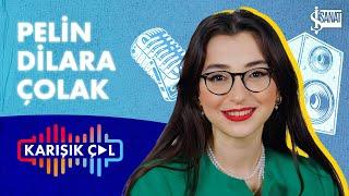 KARIŞIK ÇAL | Pelin Dilara Çolak ile “Bilinçaltı Melodileri”