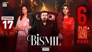 Bismil EP 17 | Digitally Presented by Vince Care - Beautiful Skin Matters | 16 Oct 2024 |ARY Digital