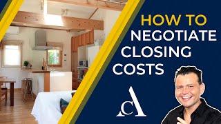 How to Negotiate Mortgage Closing Costs