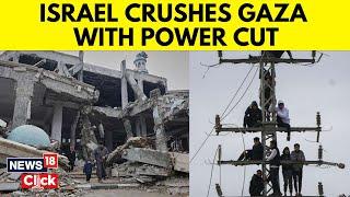 Israel Gaza War | Israel stops electricity supply to Gaza | Gaza News | Israel War | Gaza News |N18G