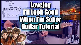 Learn "I'll Look Good When I'm Sober" by Lovejoy - Guitar Lesson