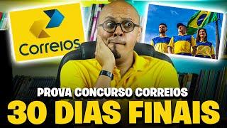 RETA FINAL CONCURSO CORREIOS 2024 | COMO ESTUDAR FALTANDO 30 DIAS