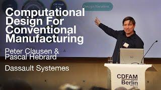 Computational Design for Conventional Manufacturing - Dassault Systemes - CDFAM Berlin