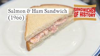 Salmon and Ham Sandwich (1966) on Sandwiches of History⁣