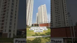 1BHK/2BHK in Piramal Vaikunth, Thane ~ Contact : 9619227846