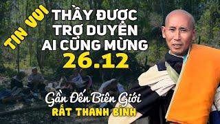 Tin Vui Thầy Minh Tuệ Được Trợ Duyên Ai Cũng Mừng, Tăng Đoàn Bộ Hành Gần Đến Cửa Khẩu Lào Thái Lan