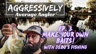 Aggressively Average Angler: Ep.3 Make Your Own Baits! With @DEBOSFishing | $25 MB Giveaway!