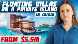 INSIDE THE LUXURIOUS private floating villa | Buy villa on private island | UAE Real Estate