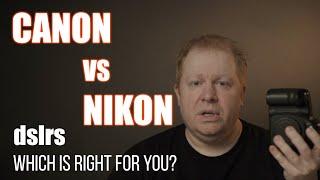 Canon Vs Nikon dslr's Which is right for you?