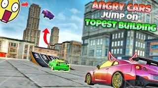 All angry cars jump on tallest building||Part 1||Extreme car driving simulator||