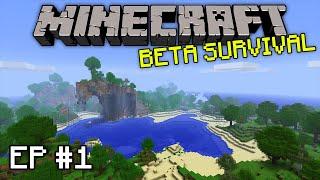 Minecraft Beta 1.7.3 Survival LP #1 - Unapologetic Nostalgia Trip