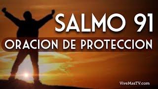 Salmo 91 | Oracion para vencer la deprecion, ansiedad, miedo, pánico y toda obra del maligno