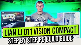 Lian Li O11 Vision Compact Build - Step by Step Guide