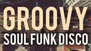 Groovy Soul Funk Disco Mix | The Best Disco House & Funky House Music