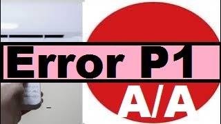 Meaning of Error Code P1 in Air Conditioning and How to Resolve This Fault Code