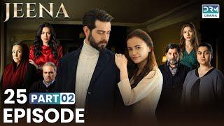 Turkish Drama in Urdu | JEENA Episode 25 - Part 2 | Vendetta Urdu Dubbed | UC1O