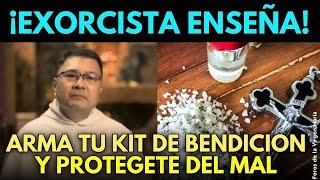 ¿Te Sientes Atacado? Exorcista Enseña a Armar Tu Kit de Bendición para Combatir el Mal