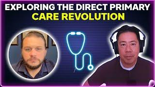 Exploring the direct primary care revolution