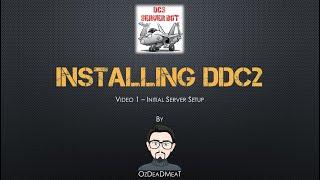 Installing DDC2 - Video #1 - Initial Server Setup