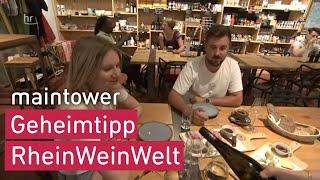 Geheimtipp: RheinWeinWelt | maintower