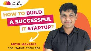 Building a Successful Software Development Company | Maruti Techlabs X GoodFirms | Podcast