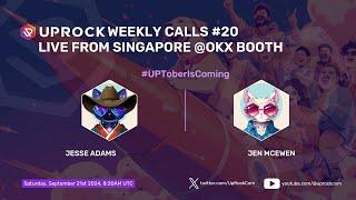 UpRock Weekly Calls #20: Live from Singapore @OKX Booth