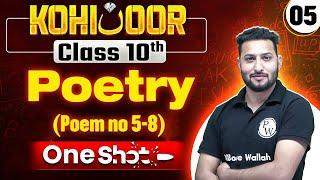 JKBOSE Class 10th English | Poetry: Poem no 5-8 | Full Chapter | Kohinoor Batch