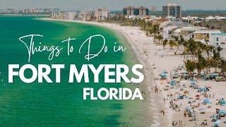 Things to do in Fort Myers, Florida | 2023 Travel Guide