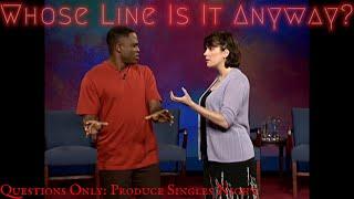 Questions Only: Produce Singles Night (Whose Line Is It Anyway - Classic)