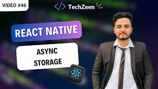 React Native Tutorial #46 : Async Storage in React Native | ( Hindi / Urdu ) | 2024