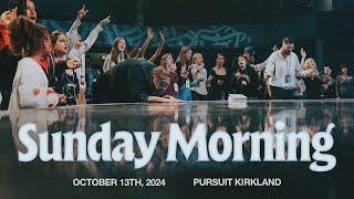 10.13.24 | The Pursuit NW | Sunday Service AM