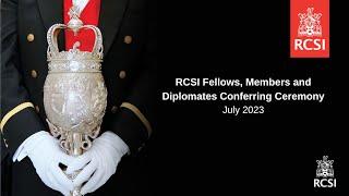 RCSI Fellows, Members and Diplomates Conferring Ceremony, July 2023