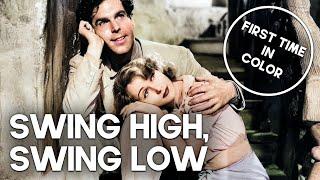 Swing High, Swing Low | COLORIZED | Classic Romantic Film