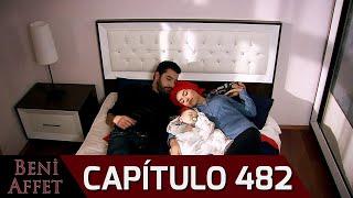 Perdóname (Beni Affet) - Capítulo 482