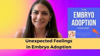 Unexpected Feelings in Embryo Adoption