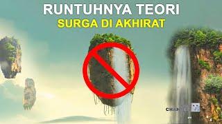 MOHON MAAF...!! KENYATAAN MEMANG PAHIT..!! Surga Tidak Ada di Akhirat, Tidak ada di Al Qur'an