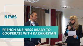 French business ready to cooperate with Kazakhstan. Qazaq TV News