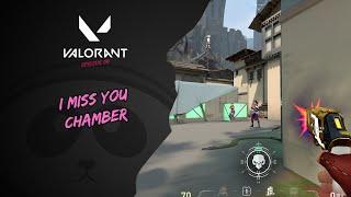 [Valorant Moments] I miss you chamber