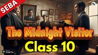 The Midnight Visitor  - English Class 10 | Chapter 3 - SEBA HSLC 2025