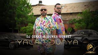 DJ OSKAR & GUNER GURBET - YALAN DÜNYA, 2024